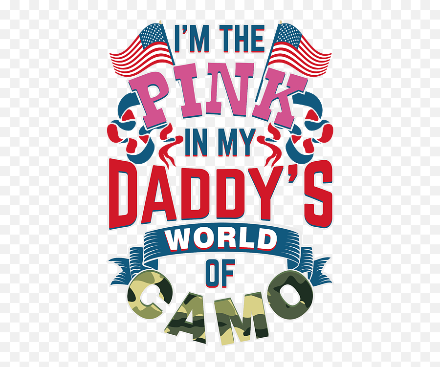 Im The Pink In My Daddys World Of Camo Womenu0027s T - Shirt For American Png,Pink Aim Icon