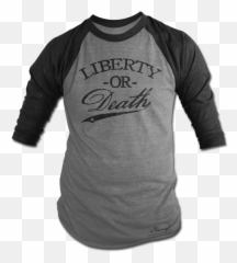 Download Hd Liberty Or Death Jersey - Raglan Sleeve Png,Class Of 2019 Png