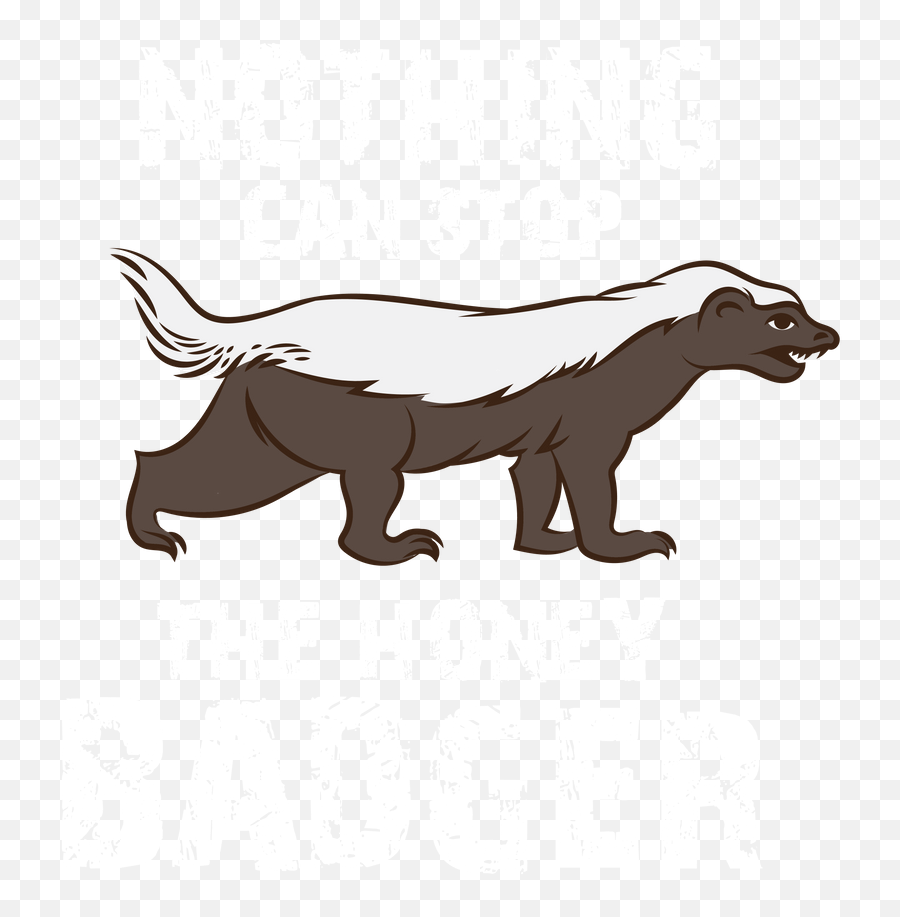 Nothing Can Stop The Honey Badger - Illustration Png,Badger Png