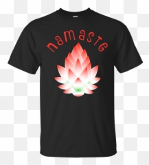 Namaste Yoga T - Shirt Meditation Tee Lotus Flower Shirt Little Bob Shirts Png,Namaste Png