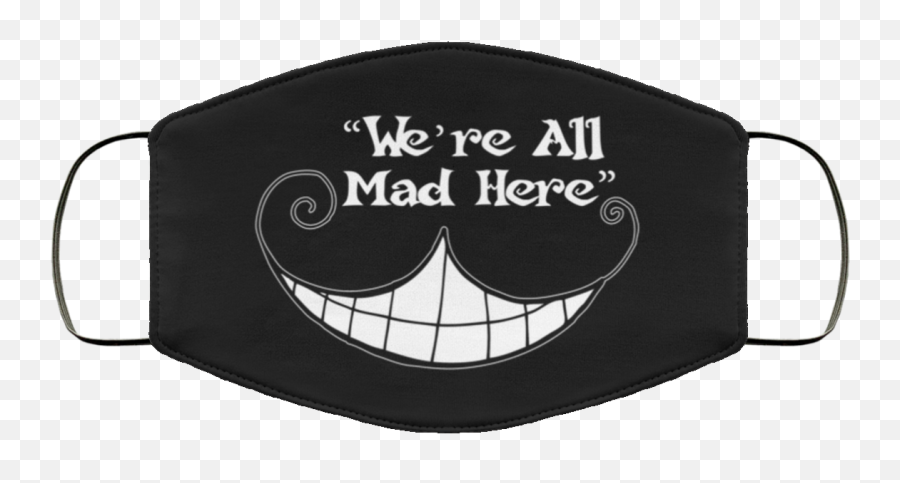 Were All Mad Here Cheshire Cat Smile Face Mask - Crest Png,Cheshire Cat Png