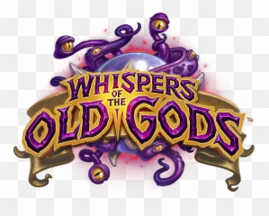 Hearthstone - Whispers Of The Old Gods png