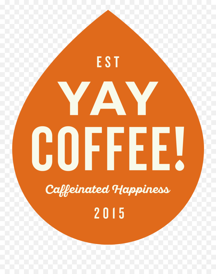 Yay Coffee - Circle Png,Yay Png