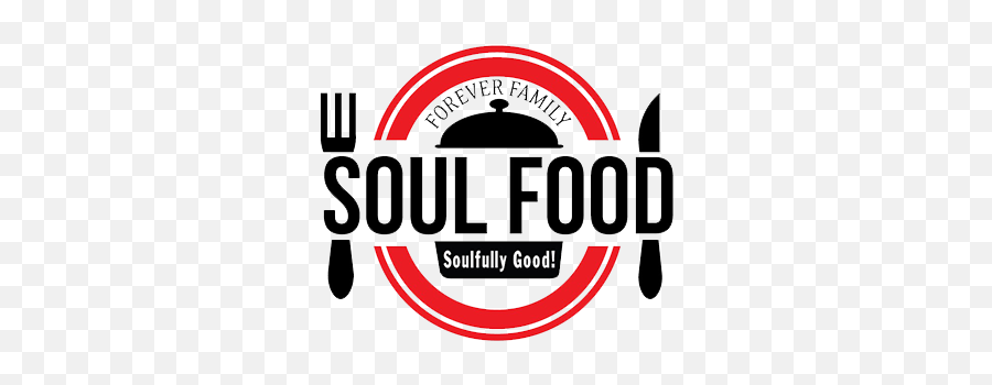 Forever Family Soul Food Carries Restaurants Order - Soul Food Logo Design Png,Food Logos