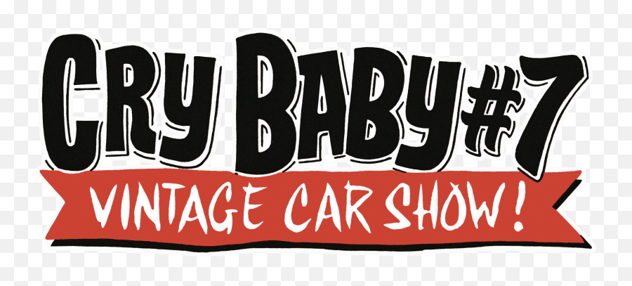 Cry Baby 2019 - Hot Rod U0026 Kustom Festival Calligraphy Png,Crybaby Png