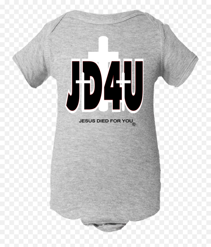 Official Jd4u Classic Baby Body Suit - Jesus Died For You Teacher Appreciation T Shirts Png,You Died Png