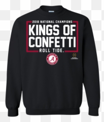 Kings Of Confetti Roll Tide U2013 Alabama Crimson Champions - They Tried To Bury Us Sweatshirt Png,Roll Tide Png