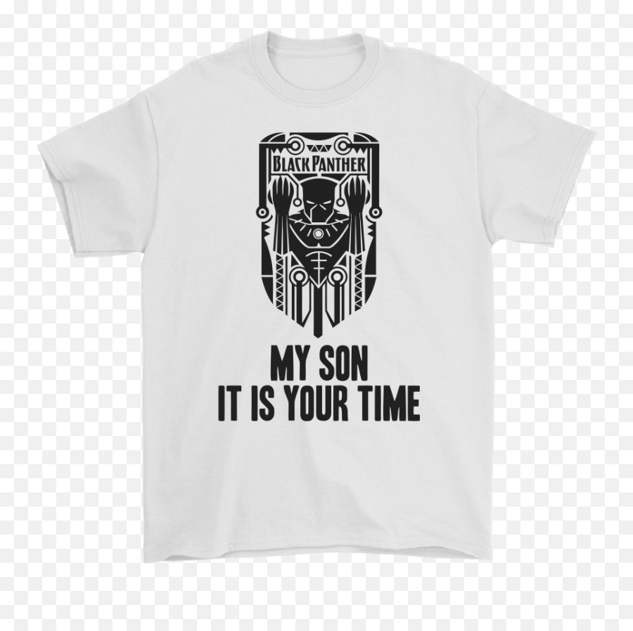Marvel Black Panther My Son It Is Your - Active Shirt Png,Marvel Black Panther Png
