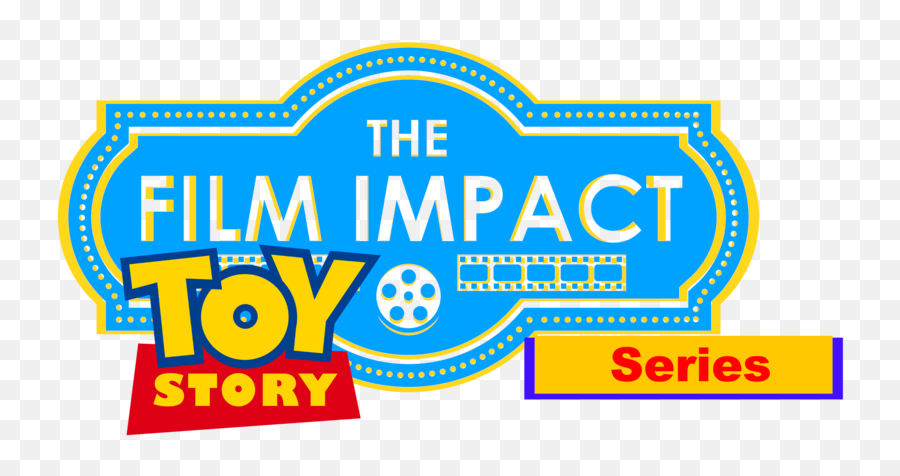Film Impact Toy Story Series - Horizontal Png,Toy Story 3 Logo
