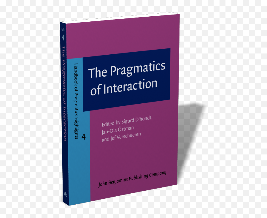The Pragmatics Of Interaction Edited By Sigurd Du0027hondt - Book Cover Png,D Transparent