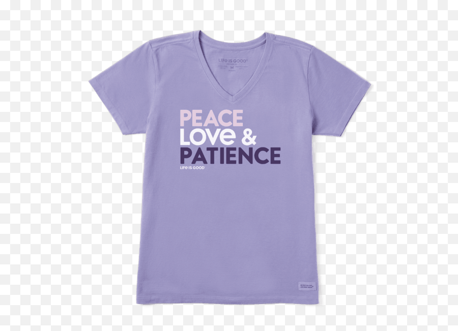 Womenu0027s Peace Love Patience Crusher Vee Life Is Good - Short Sleeve Png,Patience Png