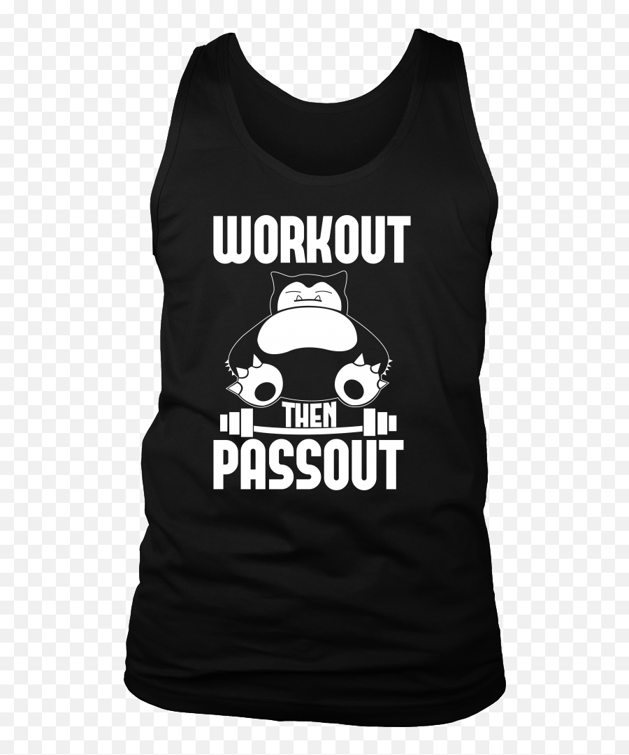 Pokemon Snorlax Workout Then Passout Shirt - King Are Born Poster Png,Snorlax Png