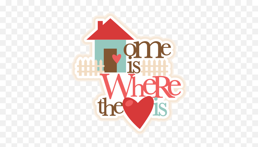 Home Is Where The Heart Svg Cutting Files For Cricut - Home Is Where Heart Png,Home Silhouette Png