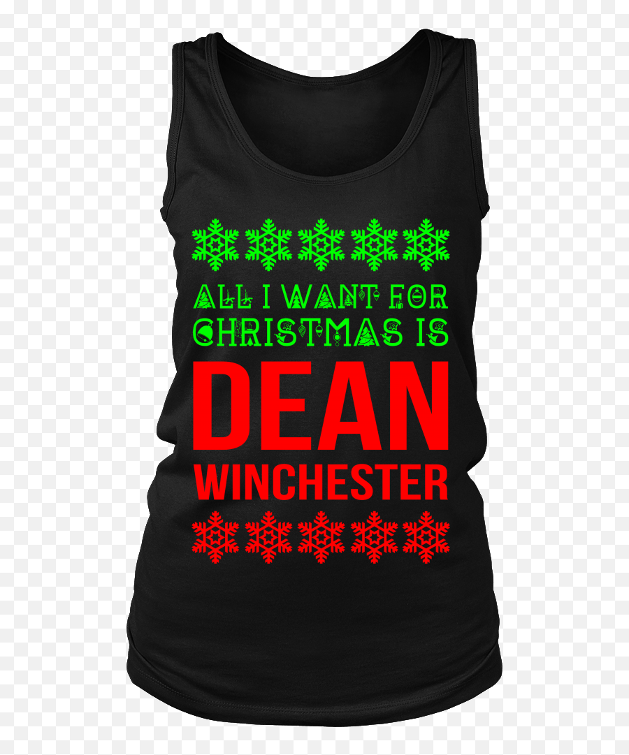 All I Want For Christmas Is Dean Winchester - Tank Top Active Tank Png,Dean Winchester Png