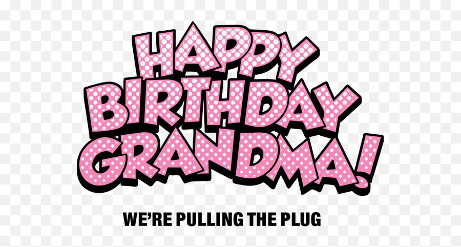 Happy Birthday Wishes For Grandmother - Happy Birthday Grandma Transparent Png,Grandma Png