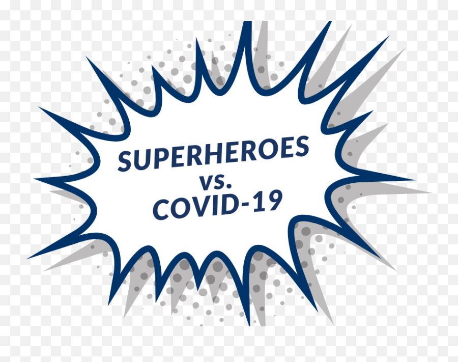 Superheroes Vs Covid - 19 How Does Your Favorite Superhero Superhero Fighting Covid 19 Png,Superheroes Png