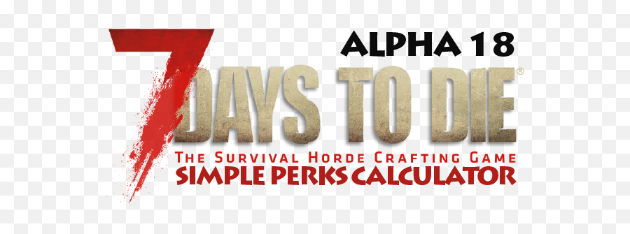 7 Days To Die - 7 Days To Die Alpha Png,7 Days To Die Logo