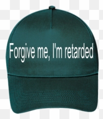 Forgive Me Im Retarded Low Profile Hat - Circle Png,Retard Png