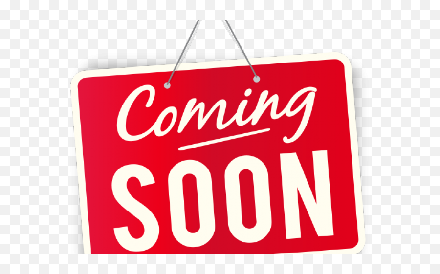 Coming Soon Clipart Png - Coming Soon Sign Png,Coming Soon Png