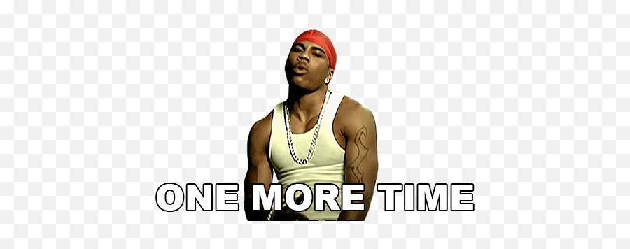 One More Time Nelly Sticker - One More Time Nelly My Place Undershirt Png,Nelly Icon