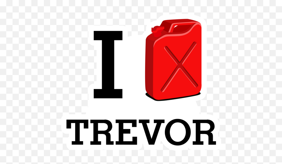 Gta 5 I Love Trevor Sticker - Vertical Png,Gta Wasted Transparent