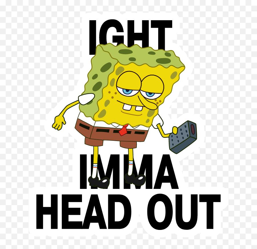 Spongebob Ight Imma Head Out Meme Sticker - Sticker Mania Poster Png,Doodlebob Png