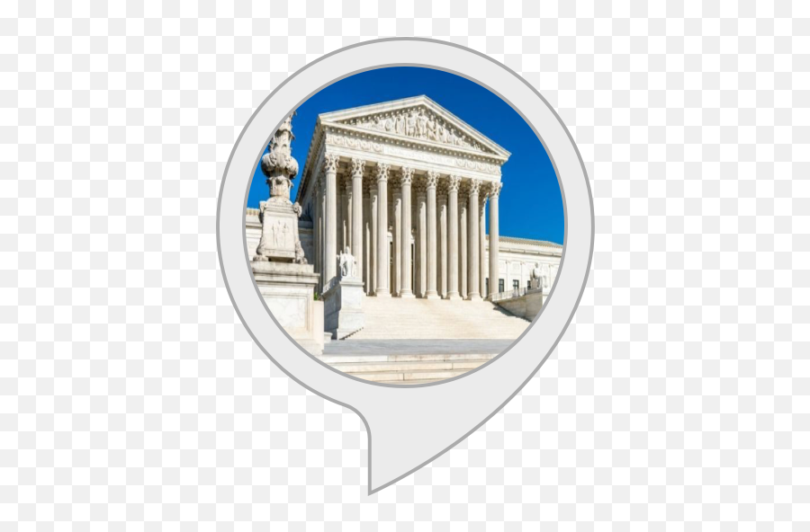 Alexa Skills - United States Supreme Court Building Png,Supreme Court Png