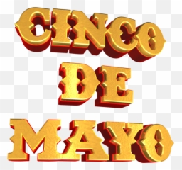 Cinco De Mayo 3d - Clip Art Png,Cinco De Mayo Png