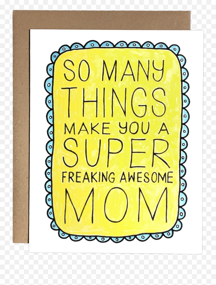 Freaking Awesome Mom U2014 Chateau Blanche Design - Illustration Png,Mom Png