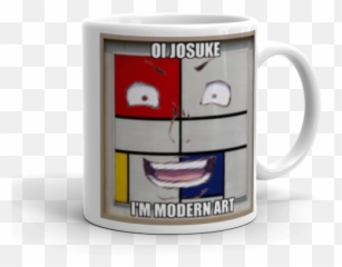 Oi Josuke Iu0027m Modern Art Make A Meme - Serveware Png,Josuke Png