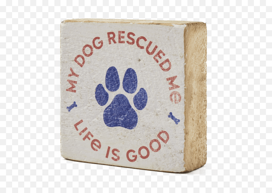 Accessories My Dog Rescued Me Small Wooden Sign Life Is - Great Dane Png,Wooden Sign Png