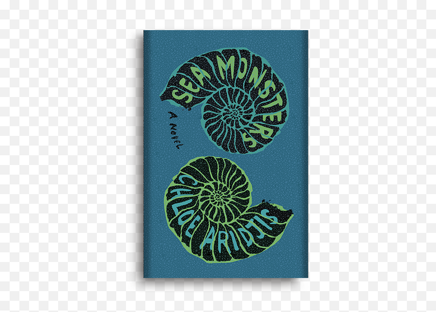 Sea Monsters A Novel By Chloe Aridjis - Sea Monsters Chloe Aridjis Png,Sea Monster Png