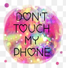 About Donu0027t Touch My Phone Sassy Wallpapers Lock Screen - Sassy Wallpapers Dont Touch My Phone Png,Dont Touch Icon