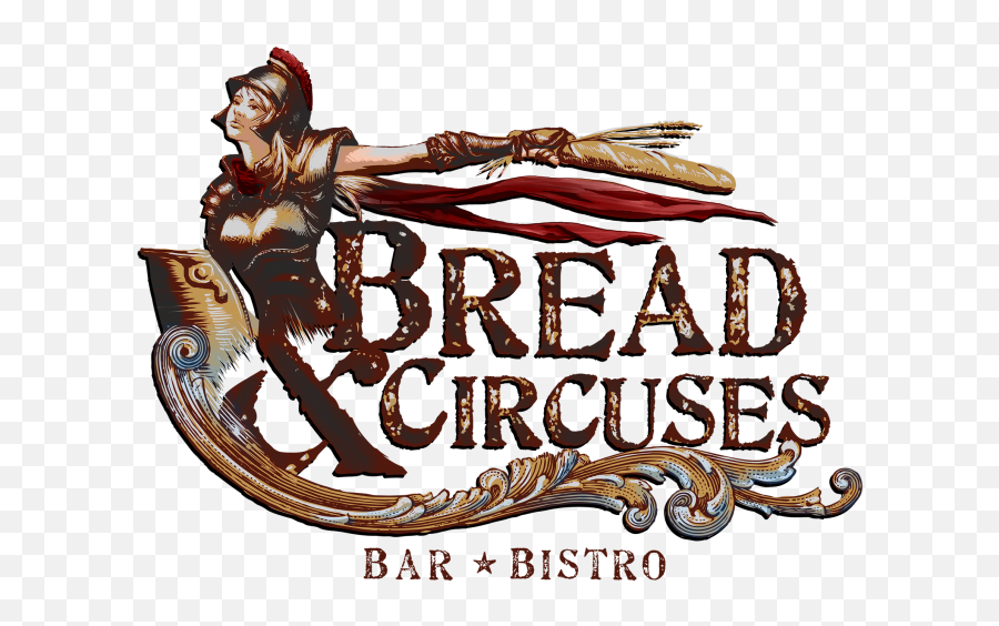 Bread Circuses Bistro - Bread And Circuses Png,I Am Bread Logo