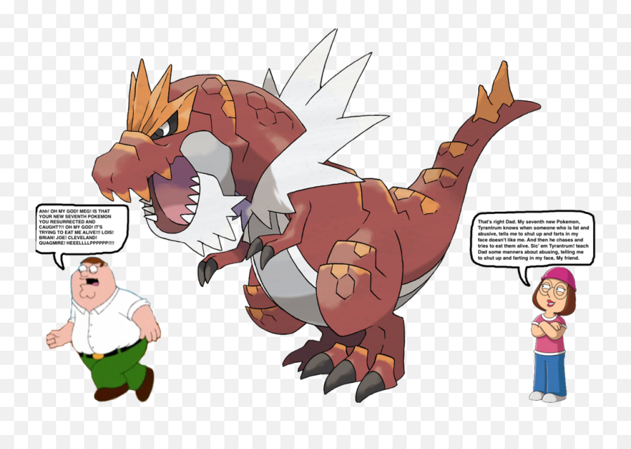 Download 526kib 1024x682 Meg Griffin S New Pokemon By - Tyrantrum Pokemon Png,Quagmire Png