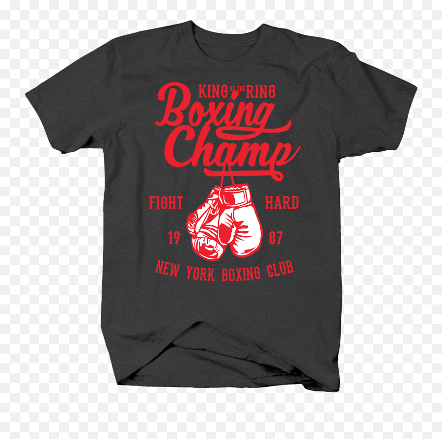 King Of The Ring Boxing Champ Fight Hard Title Match Club Tshirt - Unisex Png,Title Boxing Club Logo