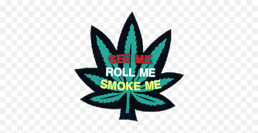 Sticker - See Roll Smoke Me Pot Leaf Weed Marijuana Stoner Cannabis Decal 11080 Ebay Emblem Png,Pot Leaf Transparent