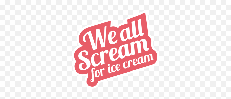 We All Scream For Ice Cream Clipart Yummy - Scream You Scream We All Scream Png,Scream Logo