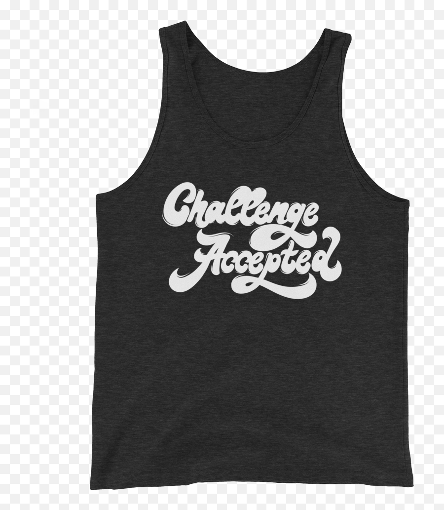 Challenge Accepted - Sleeveless Shirt Png,Challenge Accepted Png