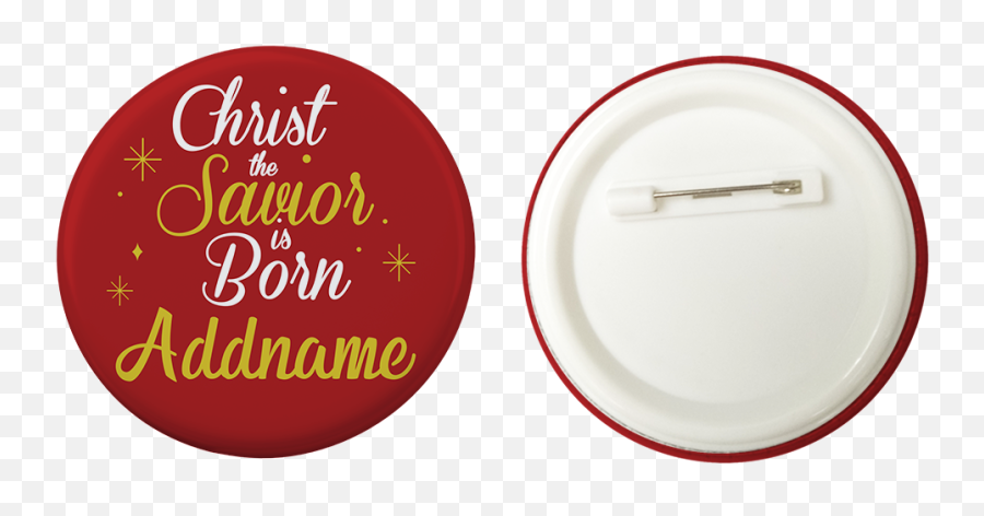 Xmas Christ The Savior Is Born Red Button Badge With Back - Circle Png,Red Button Png
