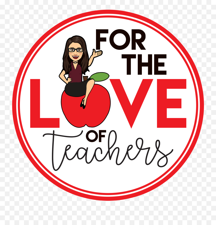 For The Love Of Teachers - Love Teachers Png,Teachers Png