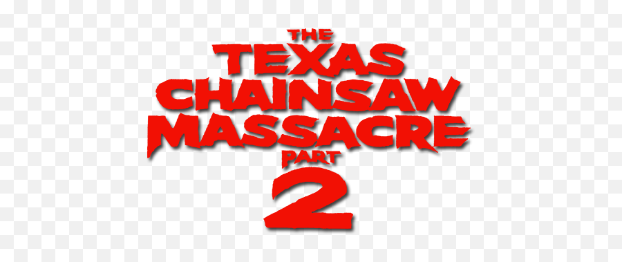 Texas Chainsaw Massacre 2 Logo - Texas Chainsaw Massacre Part 2 Png,Chainsaw Logo