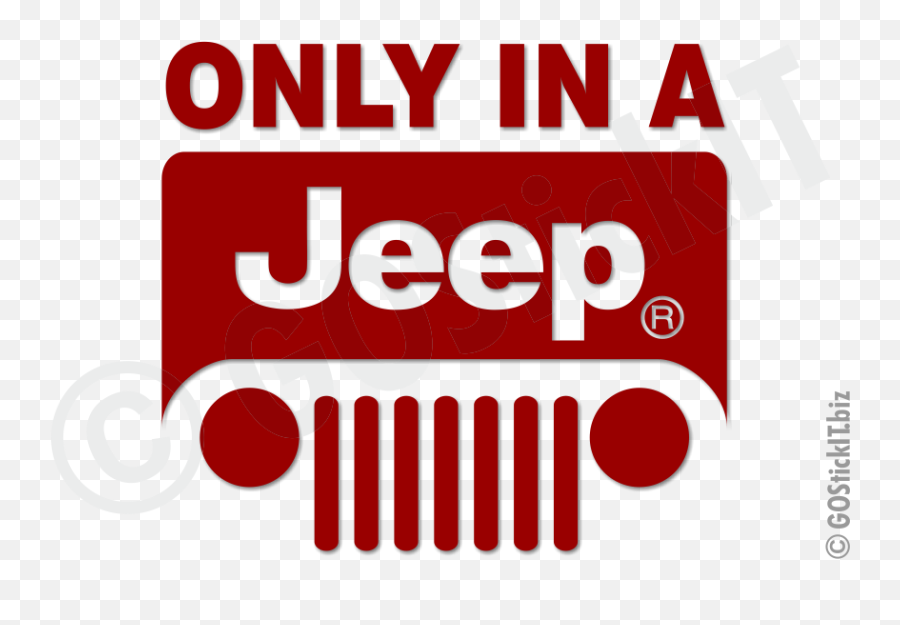 Download Only In A Jeep Logo By Christine Roob Dds - Jeep Only In A Jeep Png,Jeep Logo Images