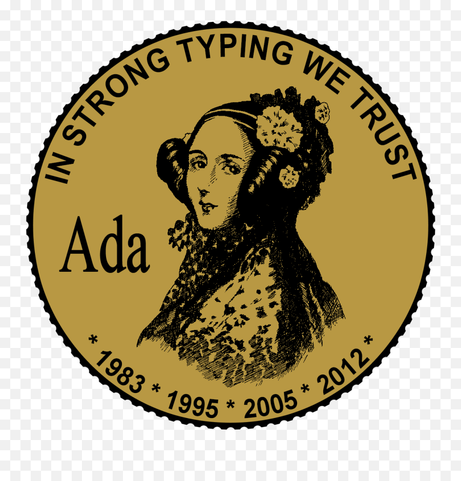 Ada - In Strong Typing We Trust Png,Typing Png