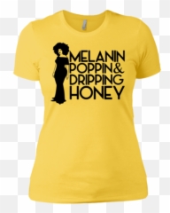 Melanin Poppin And Drippin Honey Boyfriend T - Shirt Unisex png