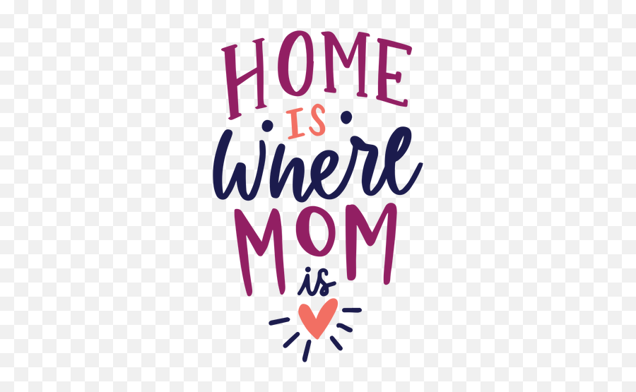 Home Is Where Mom English Heart Text Sticker - Home Is Where Mom Png,Mom Png
