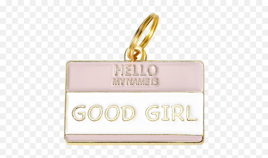 Hello My Name Is Good Girl Collar Tag - Pet Tag Png,Hello My Name Is Transparent