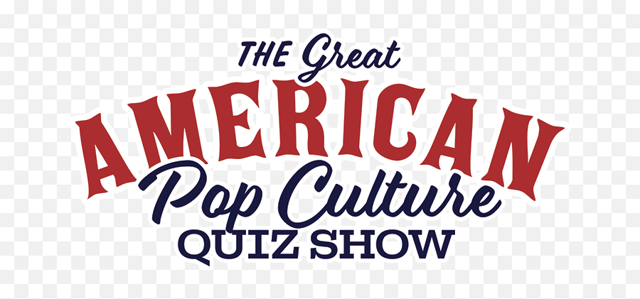 The Great American Pop Culture Quiz Show - Concrete Decor Show Png,Quiz Logo Game