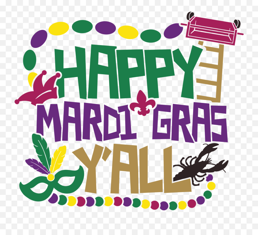 Happy Mardi Gras Yall - Happy Mardi Gras Clip Art Png,Mardi Gras Png