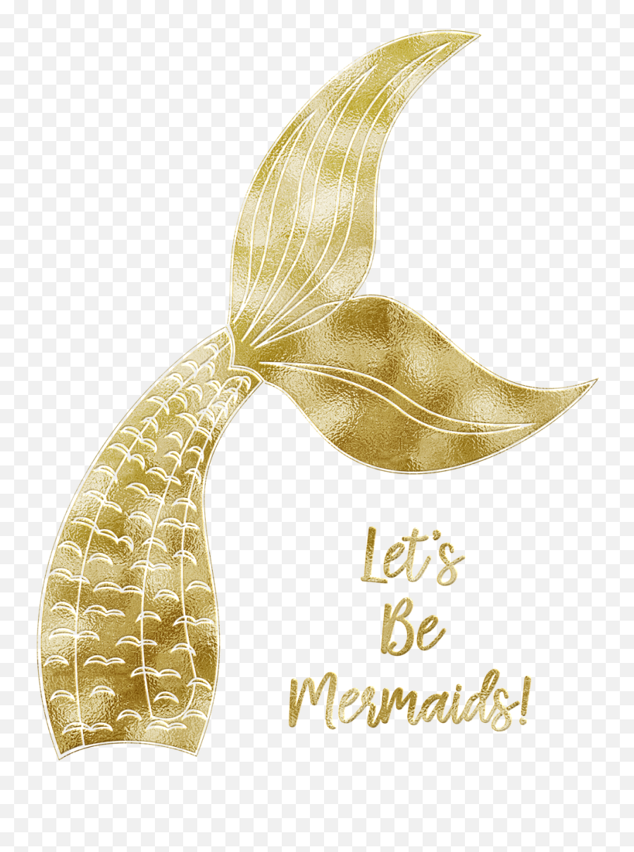 Gold Foil Mermaid Tail Lets Be - Calda De Sereia Desenho Png,Mermaid Tail Transparent